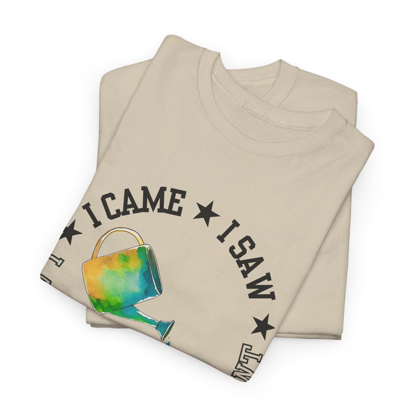 Gardening Tee — "I Came, I Saw, I Adopted another plant" Watercolor Kettle Plant Shirt