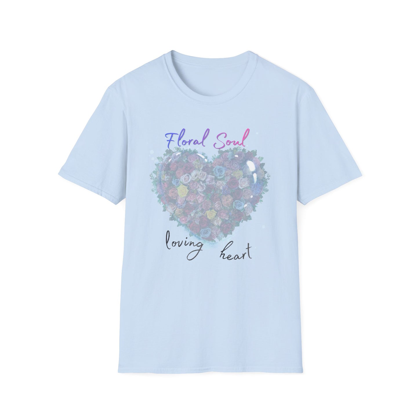Floral Soul Loving Heart T-Shirt — Watercolor Heart Floral Tee for Women & Moms