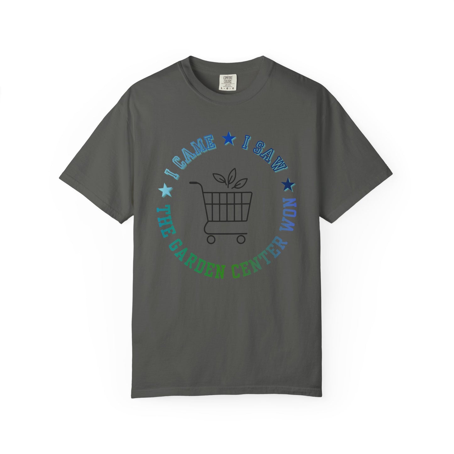 The Garden Center T-Shirt — I Came, I Saw Shopping Tee