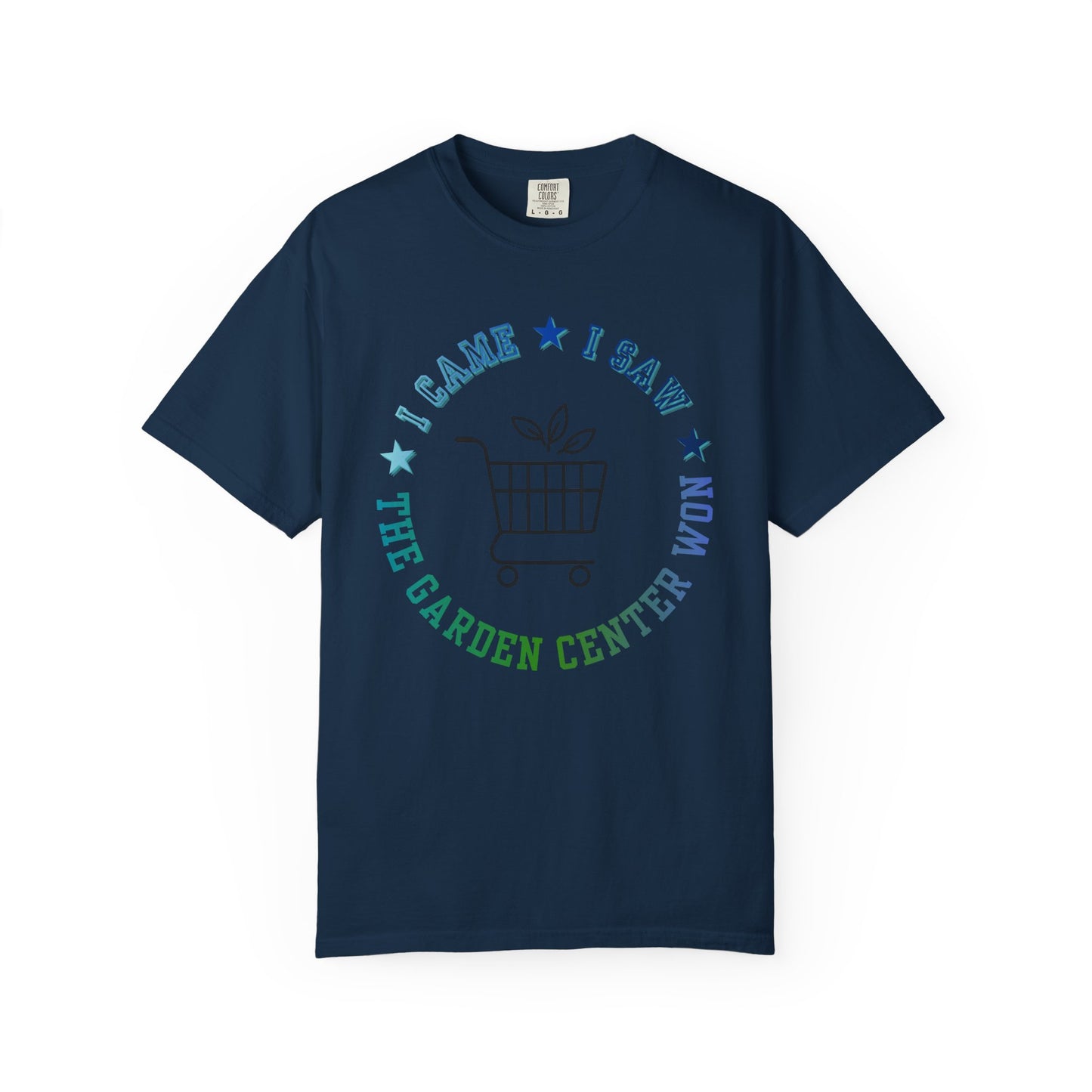 The Garden Center T-Shirt — I Came, I Saw Shopping Tee