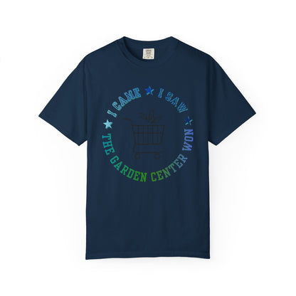 The Garden Center T-Shirt — I Came, I Saw Shopping Tee