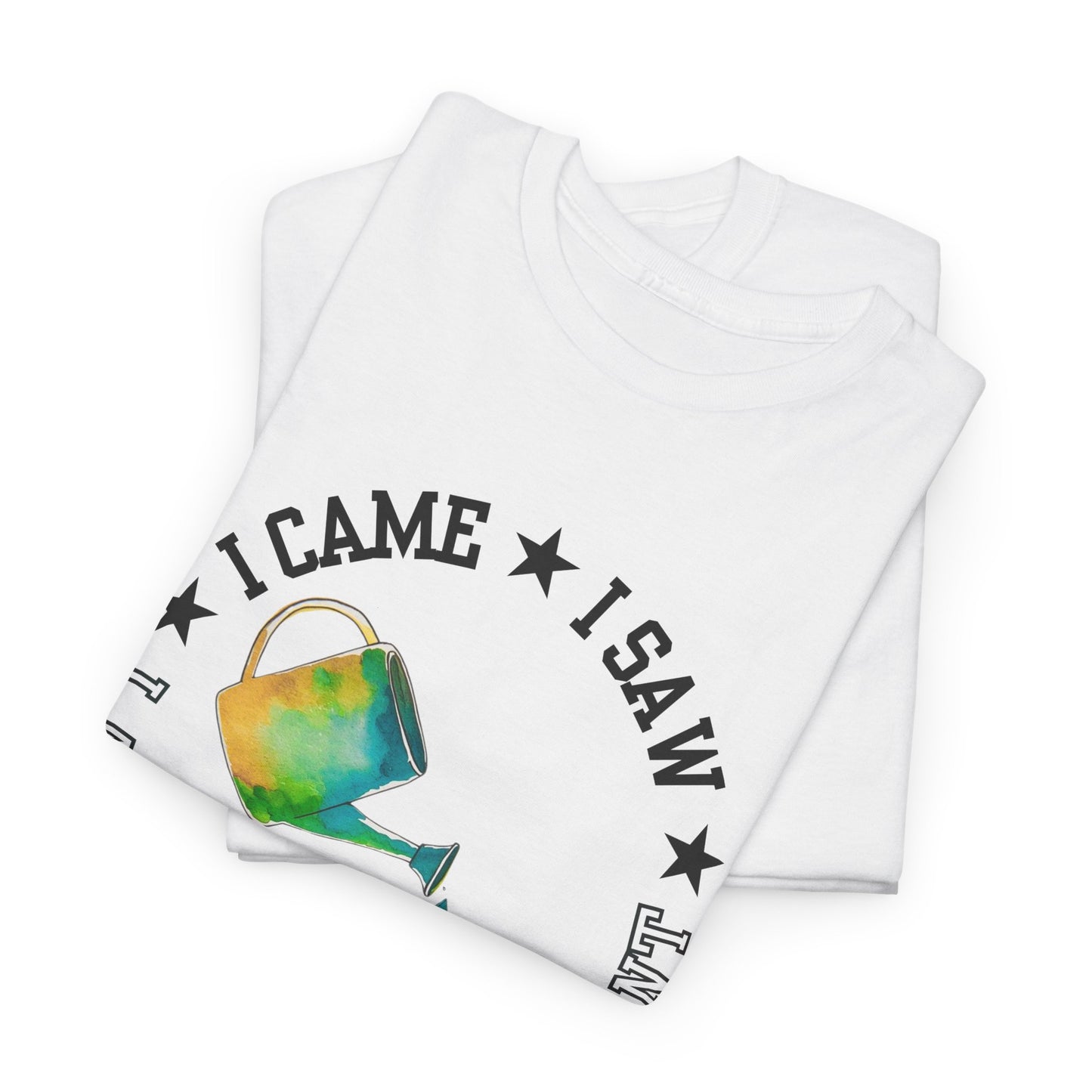 Gardening Tee — "I Came, I Saw, I Adopted another plant" Watercolor Kettle Plant Shirt