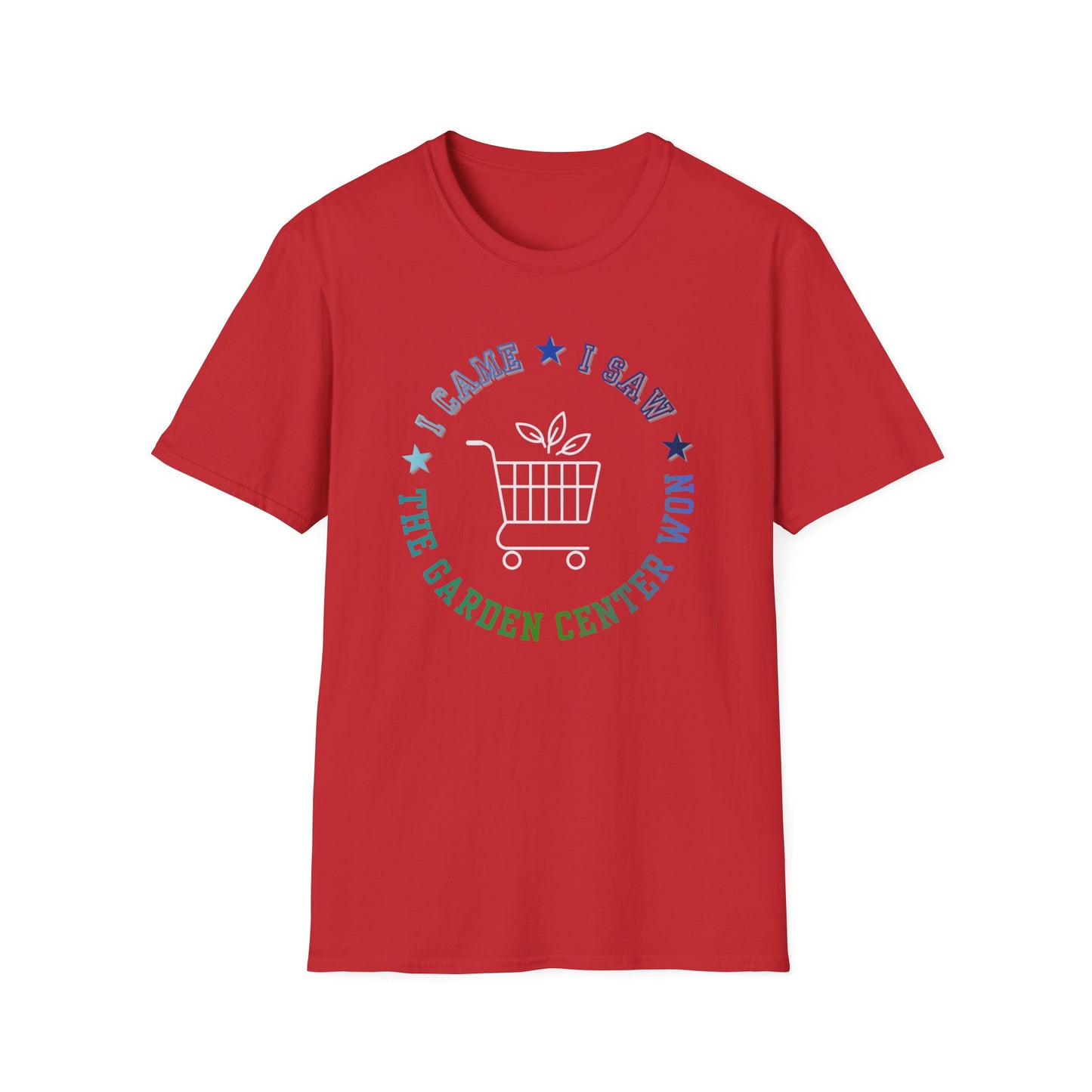 Garden Center T-Shirt — I Came, I Saw, The Garden Center Won Tee