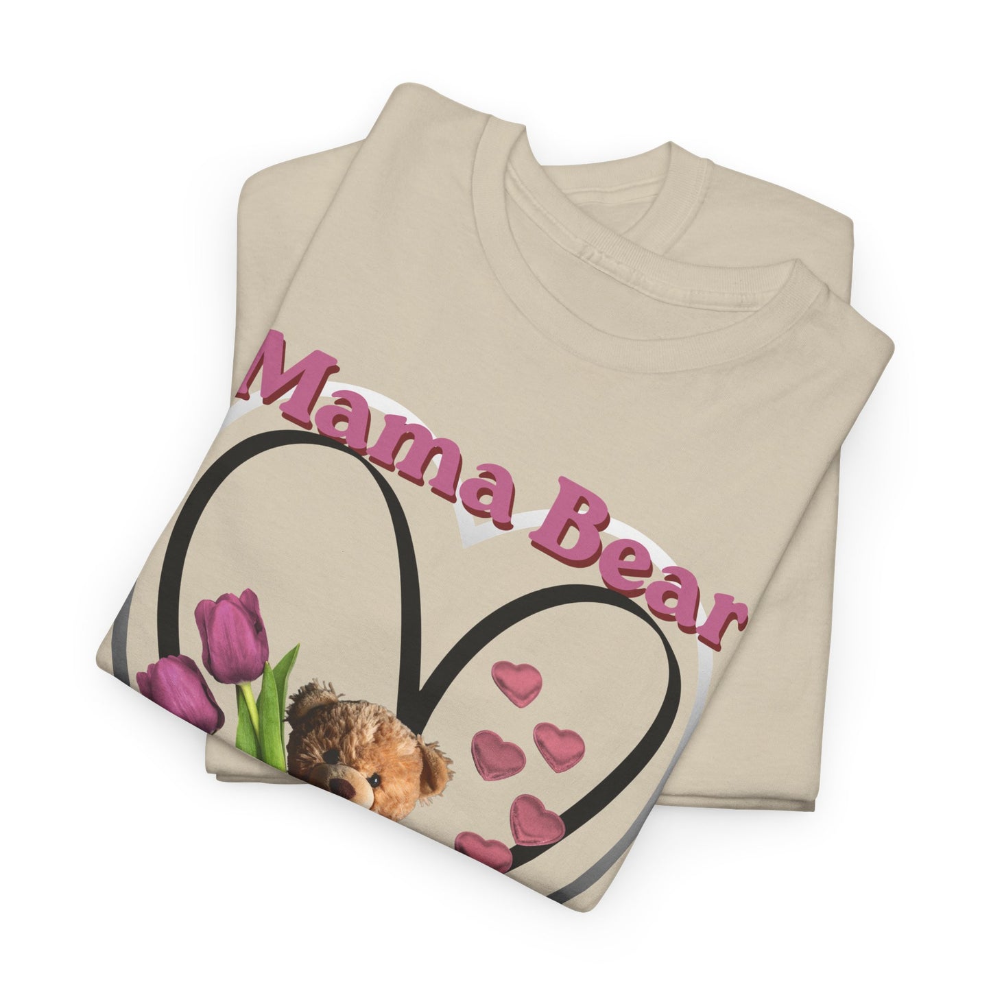 Mama Bear Heart Tee — Cute Teddy & Tulip Mother’s Day Shirt