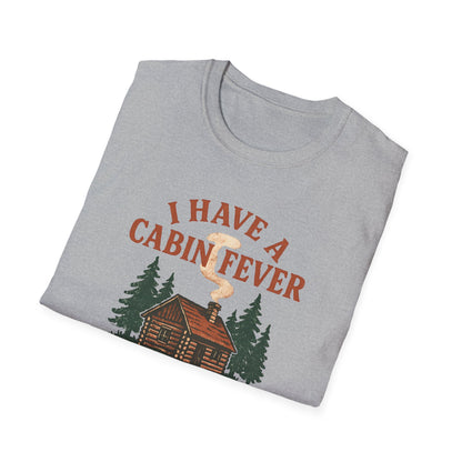 I Have Cabin Fever T-Shirt - Rustic Woodland Tee