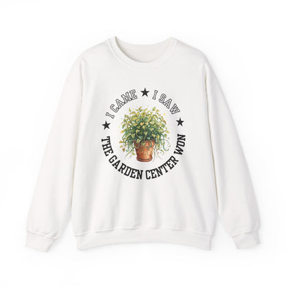 Sweatshirt — “I Came, I Saw, The Garden Center Won  ” Potted Plant Crewneck