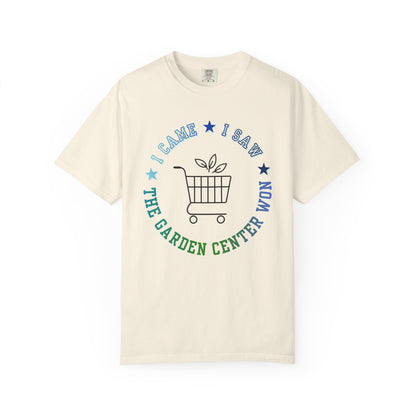 The Garden Center T-Shirt — I Came, I Saw Shopping Tee
