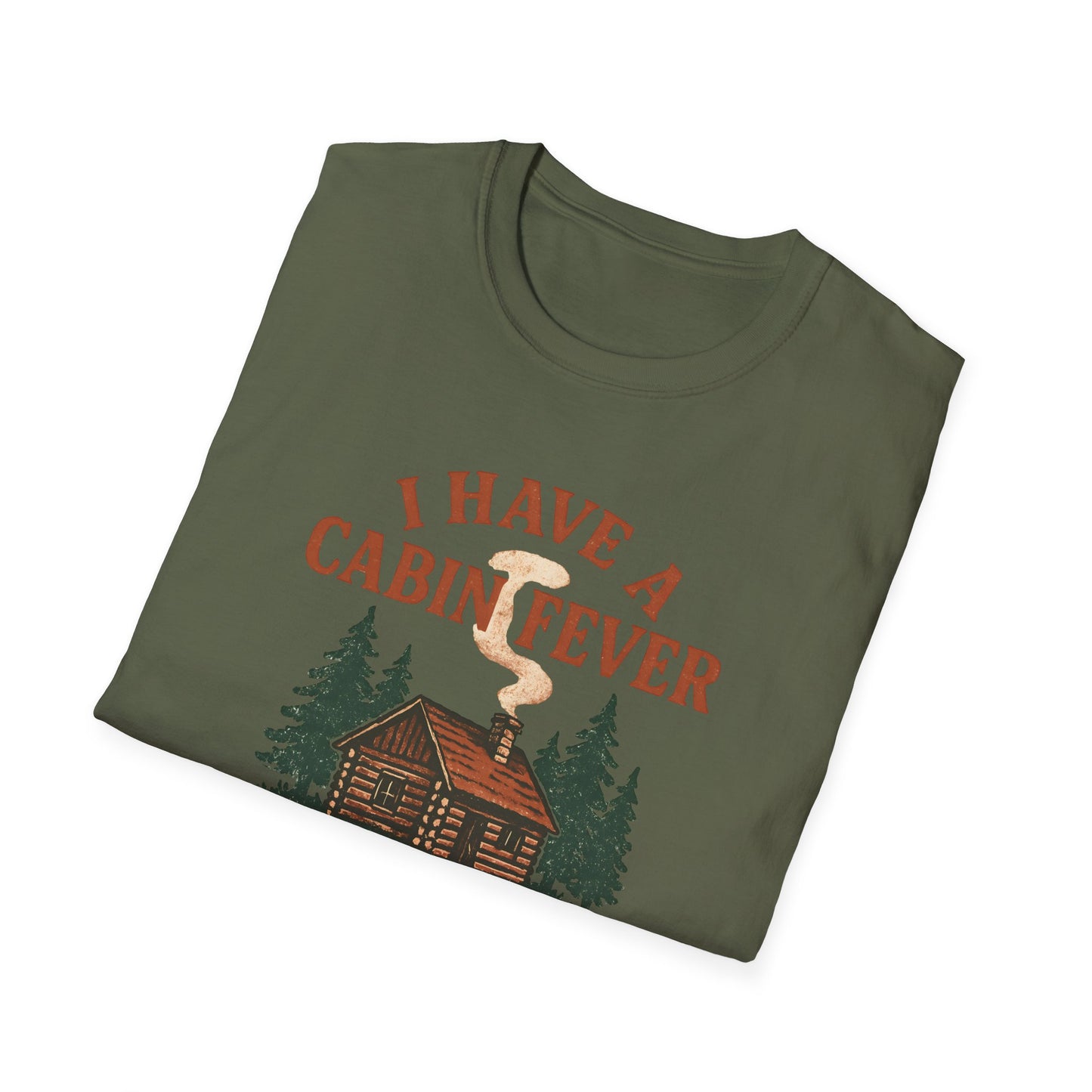 I Have Cabin Fever T-Shirt - Rustic Woodland Tee