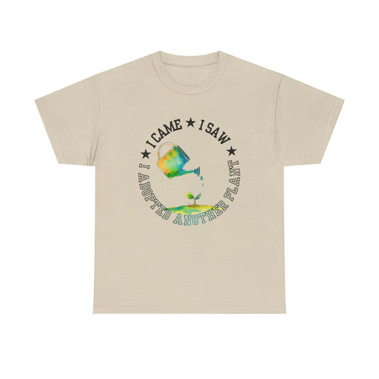 Gardening Tee — "I Came, I Saw, I Adopted another plant" Watercolor Kettle Plant Shirt