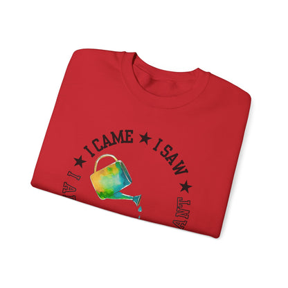 Gardener Sweatshirt — "I Came, I Saw, I Adopted Another Plant" Watercolour Watering Can Crewneck