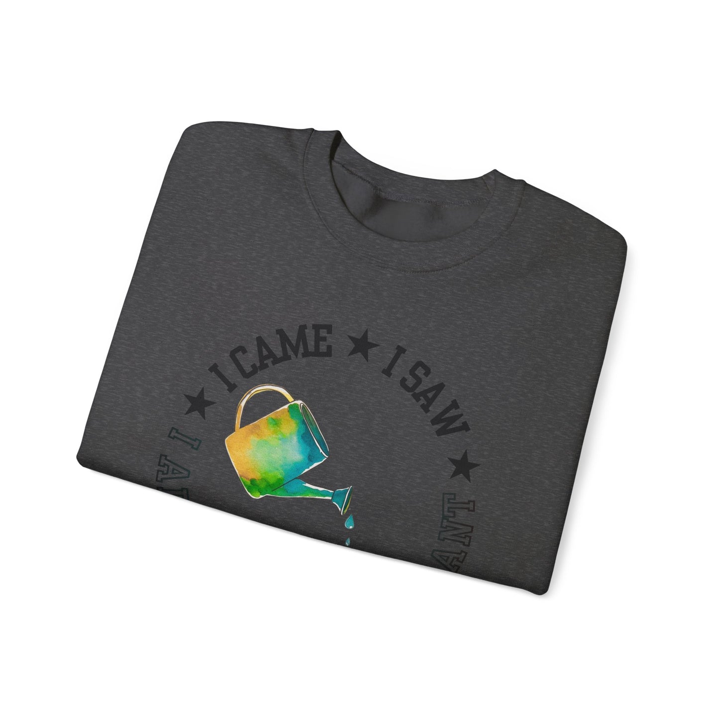 Gardener Sweatshirt — "I Came, I Saw, I Adopted Another Plant" Watercolour Watering Can Crewneck