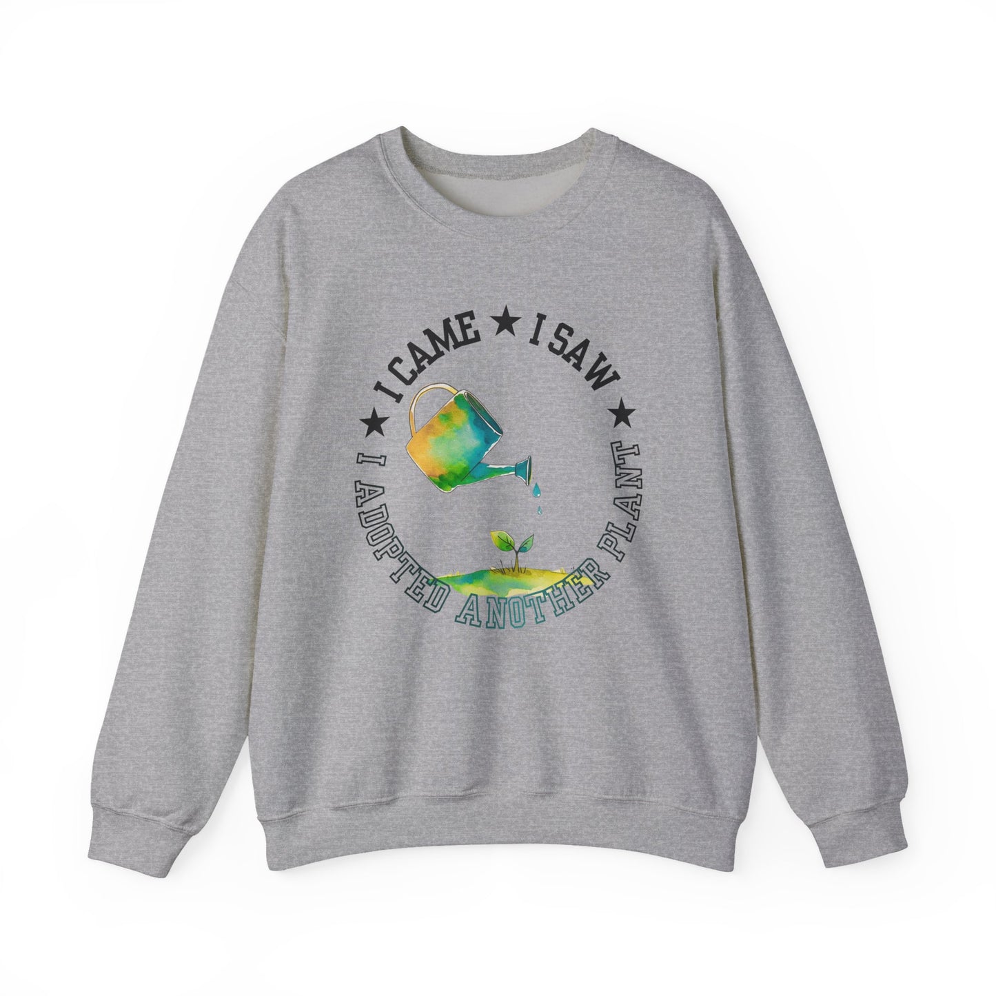 Gardener Sweatshirt — "I Came, I Saw, I Adopted Another Plant" Watercolour Watering Can Crewneck