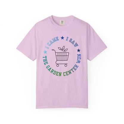 The Garden Center T-Shirt — I Came, I Saw Shopping Tee