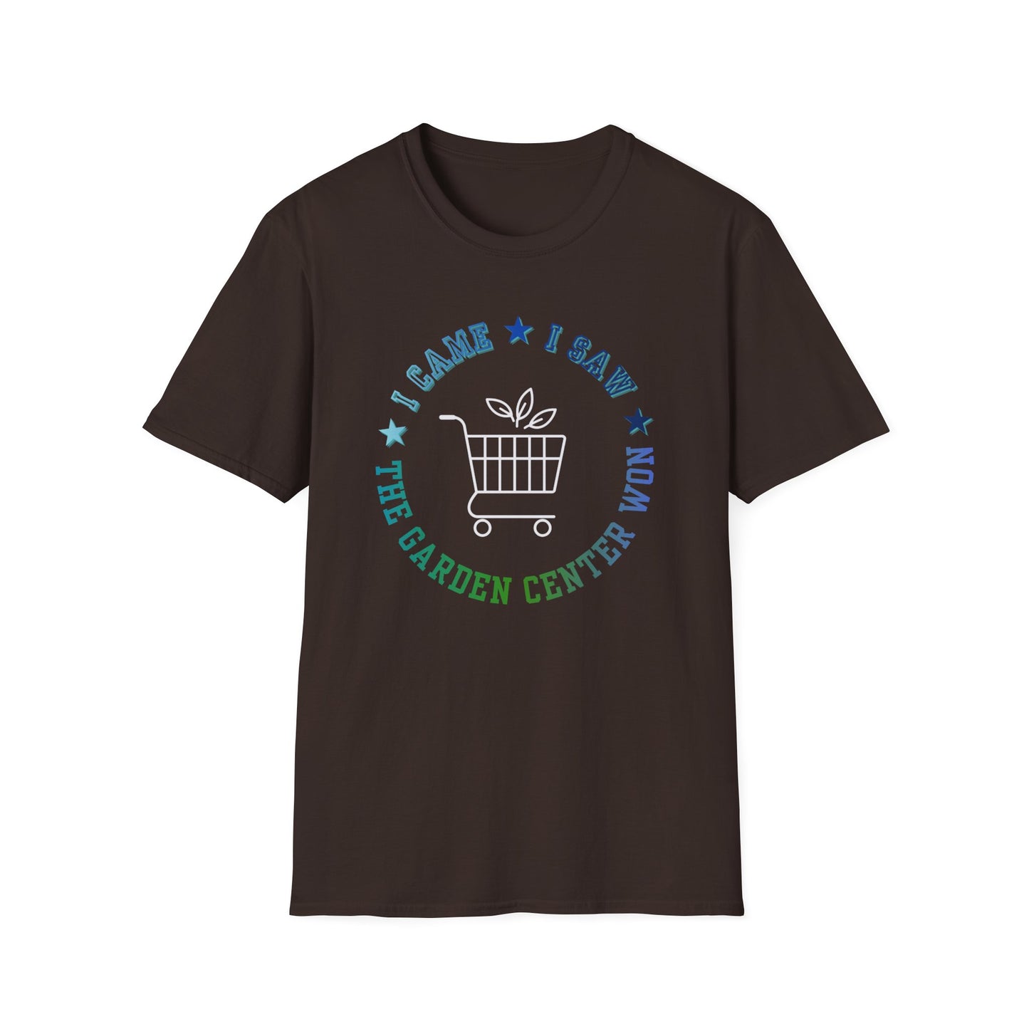 Garden Center T-Shirt — I Came, I Saw, The Garden Center Won Tee