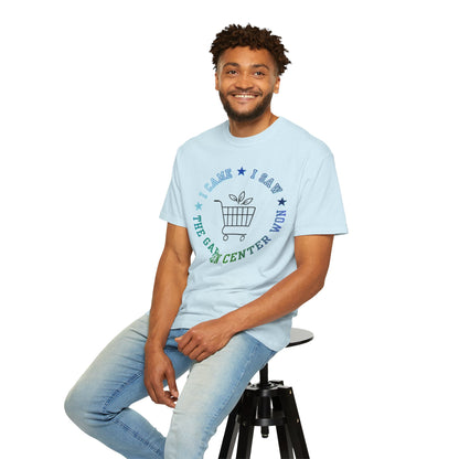 The Garden Center T-Shirt — I Came, I Saw Shopping Tee