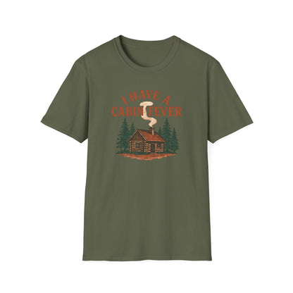 I Have Cabin Fever T-Shirt - Rustic Woodland Tee