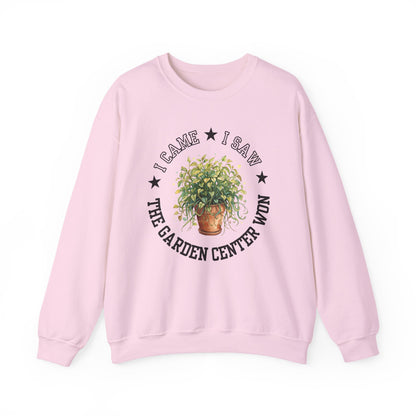 Sweatshirt — “I Came, I Saw, The Garden Center Won  ” Potted Plant Crewneck