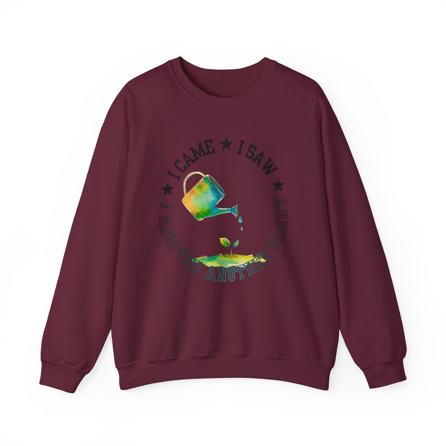 Gardener Sweatshirt — "I Came, I Saw, I Adopted Another Plant" Watercolour Watering Can Crewneck