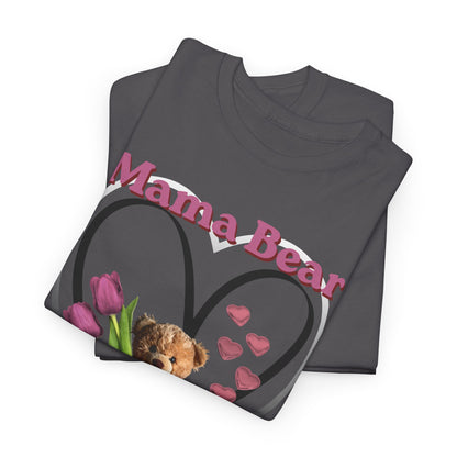 Mama Bear Heart Tee — Cute Teddy & Tulip Mother’s Day Shirt